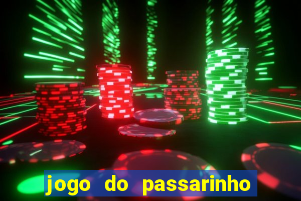 jogo do passarinho para ganhar dinheiro